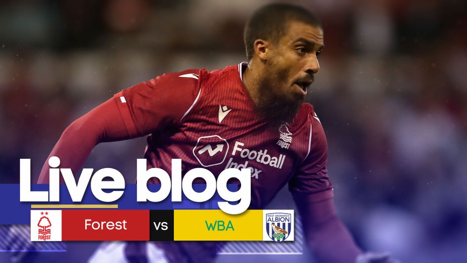 Follow Nottingham Forest v WBA in the Sky Bet Championship with our live blog