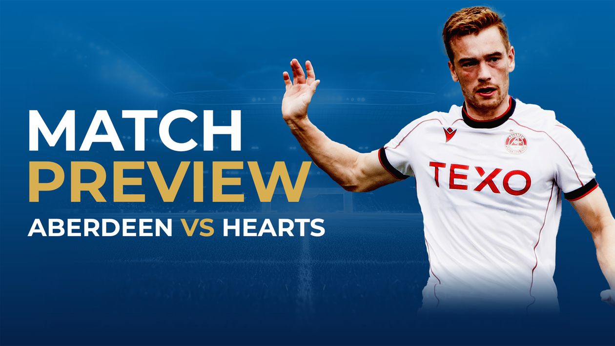 Aberdeen vs Hearts predictions, tips, best bets and Scottish Premiership preview