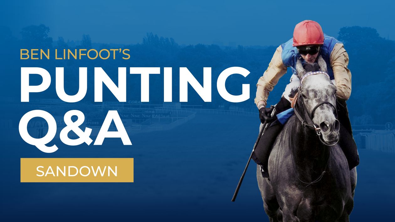 Coral-Eclipse Sandown card punting Q&A with our Verdict tipster Ben Linfoot