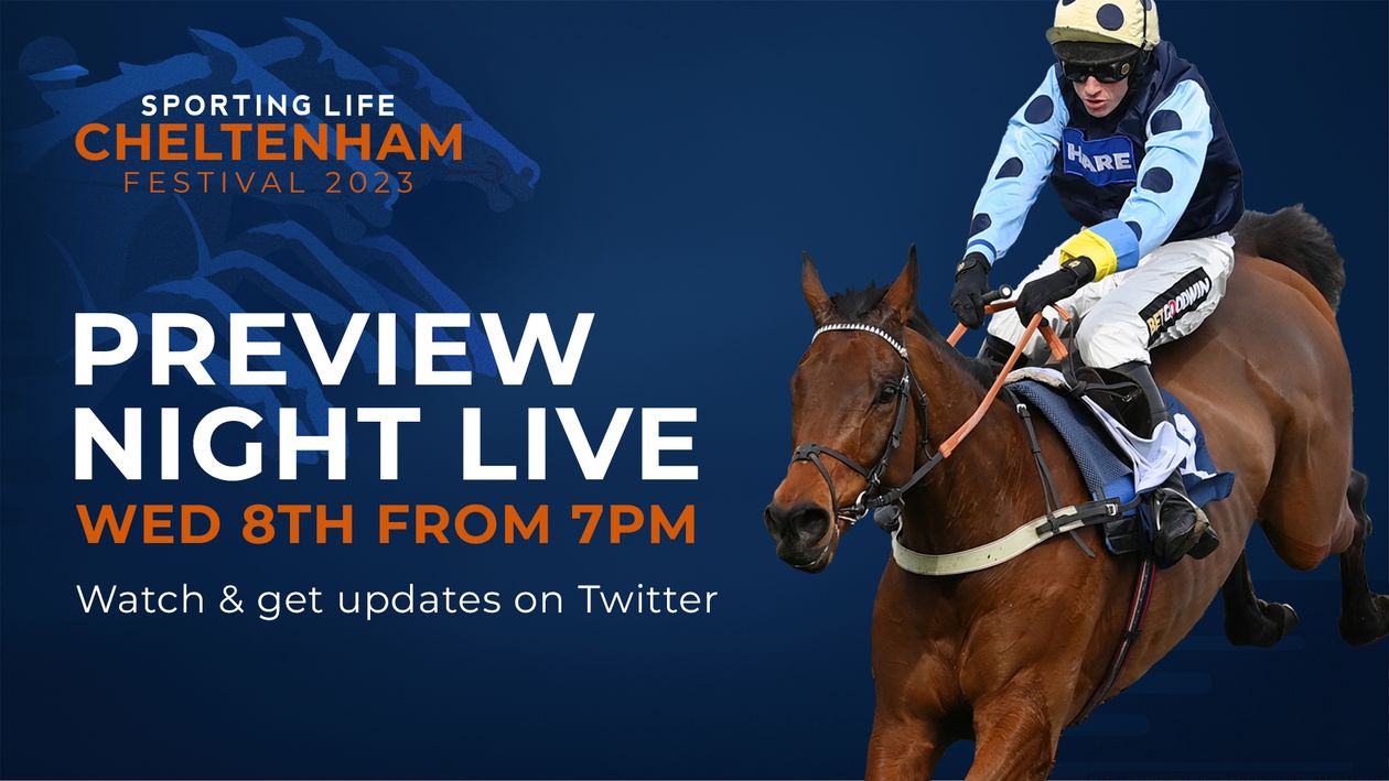 Sporting Life Fast Sporting Life Cheltenham Preview Evening: Watch live