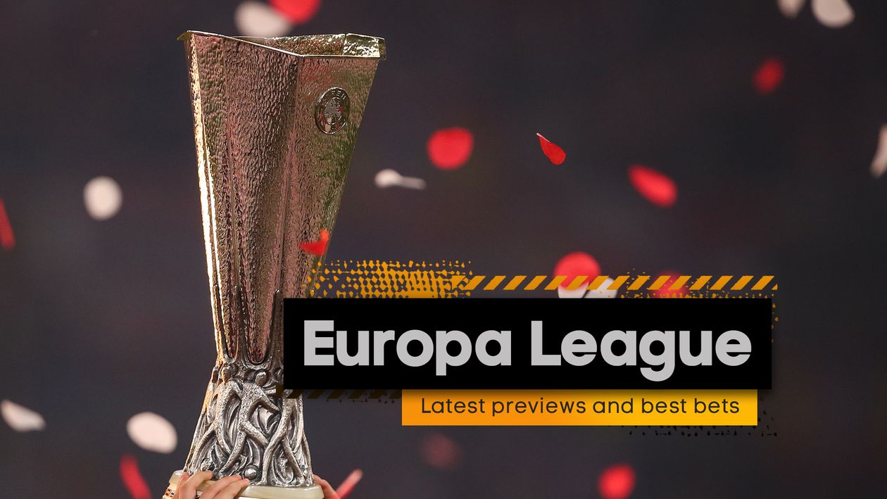 Europa League betting preview Free tips, predictions and best bets for