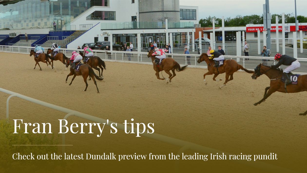 Fran Berry Irish racing tips for Friday's meeting at Dundalk