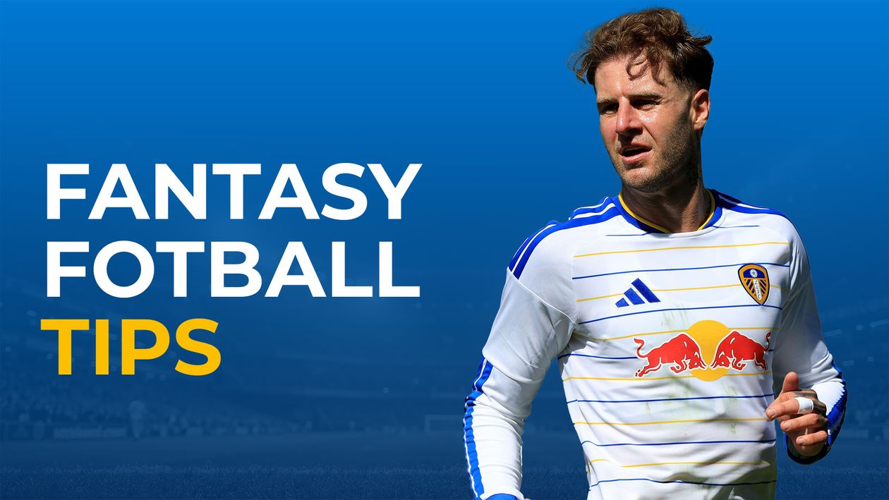 FPL tips: Player selections and advice for 2026/27 Fantasy Premier League