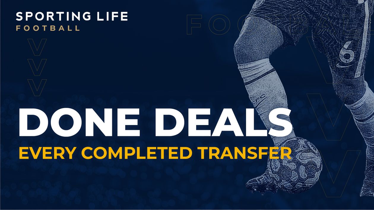 Transfer done deals Premier League, Sky Bet EFL and European completed transfers for the 2023/