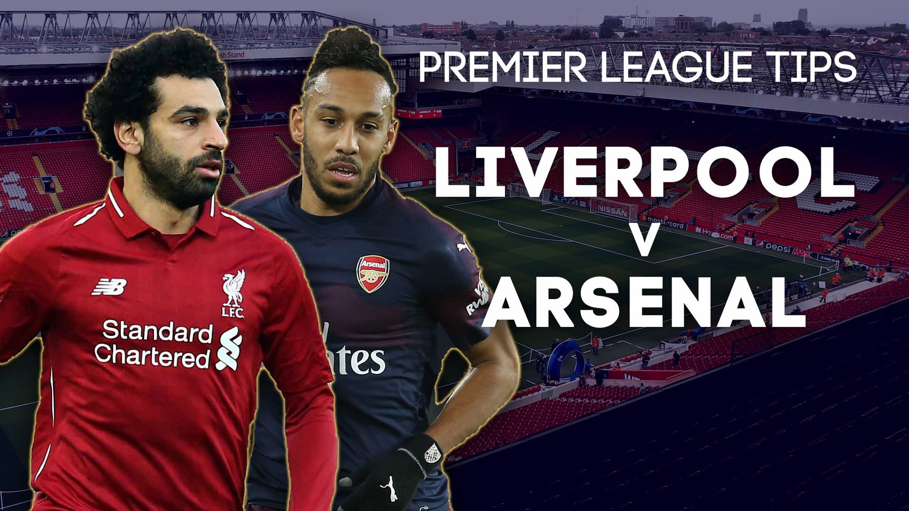 Liverpool v Arsenal betting preview Tips, prediction and latest odds