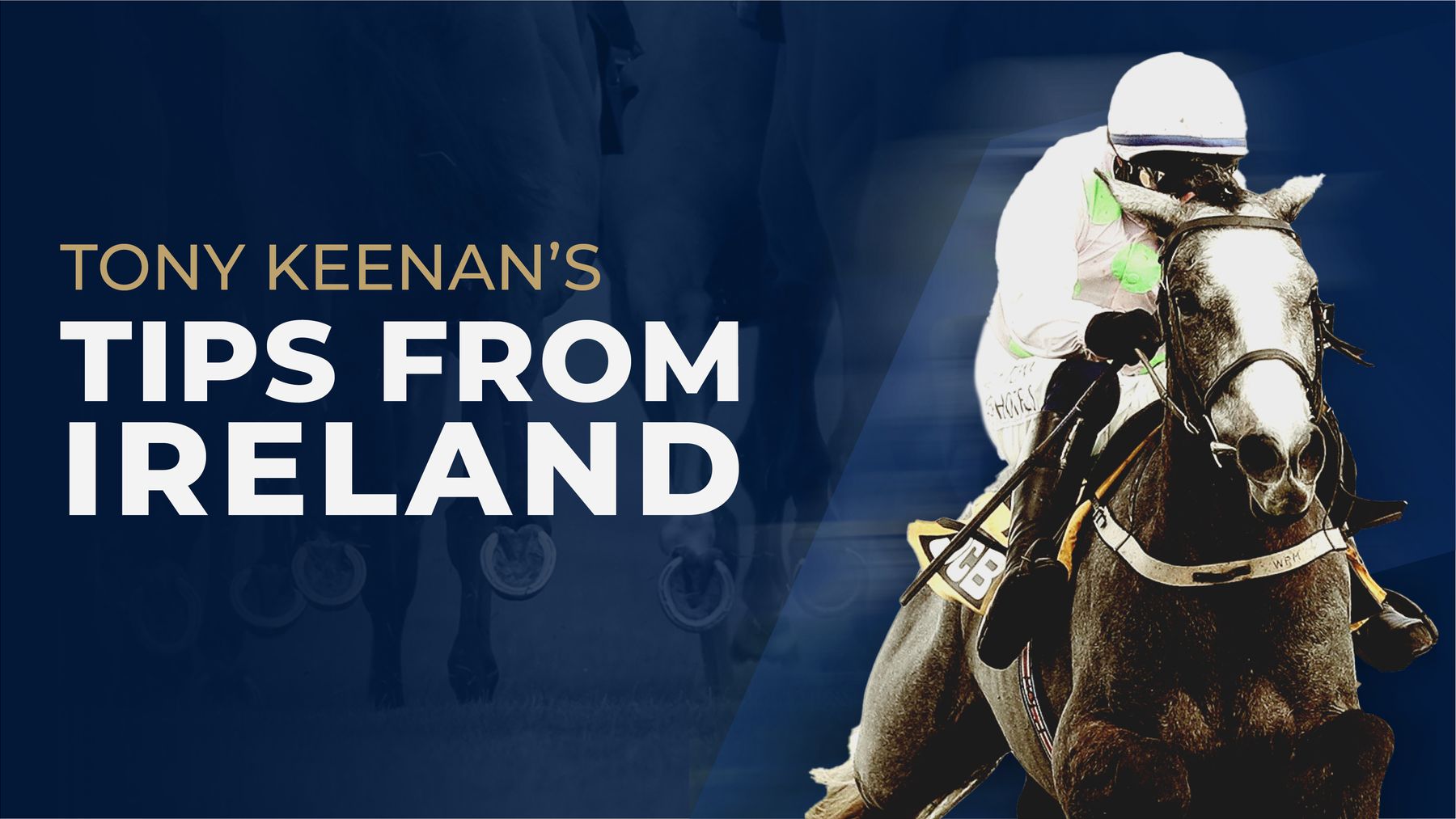 Irish Racing Tips Irish racing tips: Tony Keenan best bets for Dublin Racing Festival