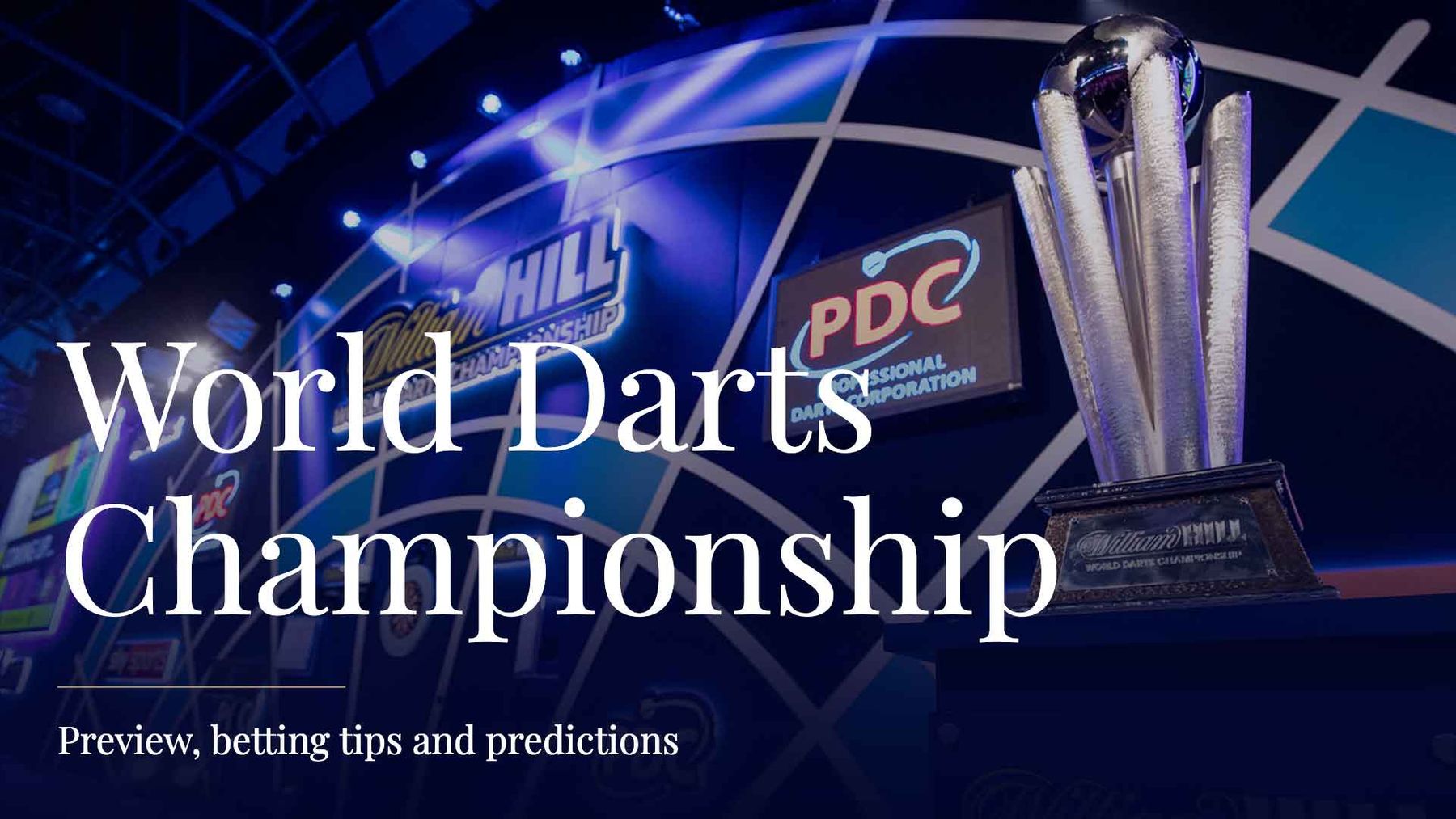 PDC World Darts Championship: Free betting tips, preview and