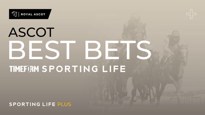 Sporting Life Fast Best bets from Timeform analysts for Royal Ascot 2026 day four