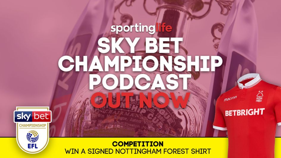 Episode Nine of Sporting Life's EFL Championship Podcast is out now