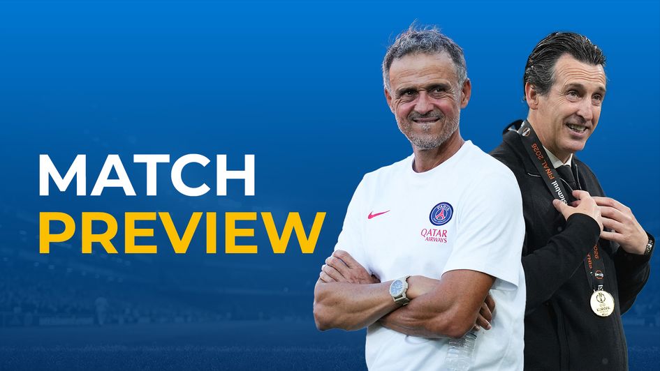 SUPER CUP PREVIEW - PSG VS ASTON VILLA