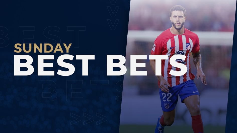 Sunday best bets Mario Hermoso