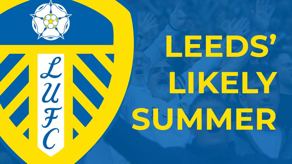 Leeds' likely summer