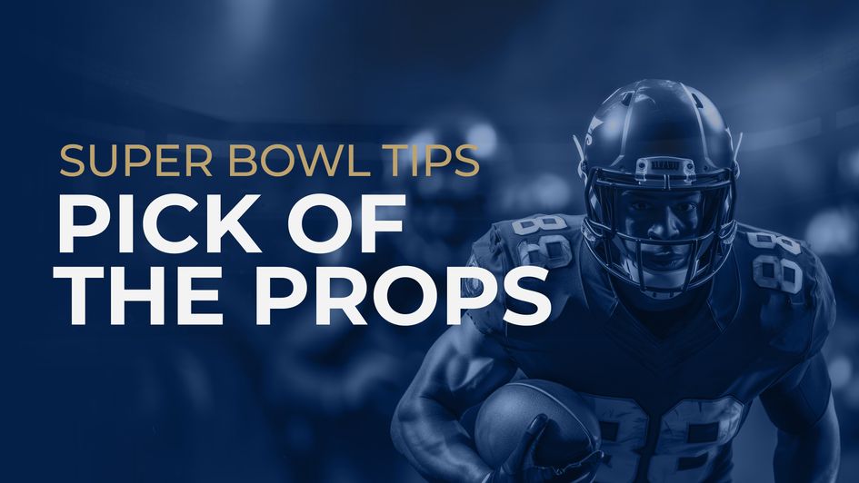 Our best prop bets for the Super Bowl