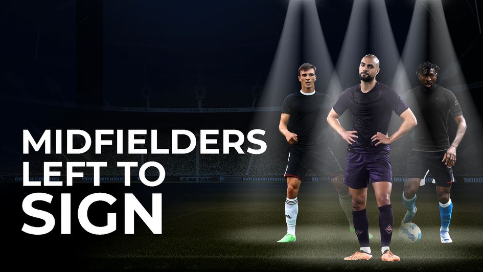 Midfielders left to sign