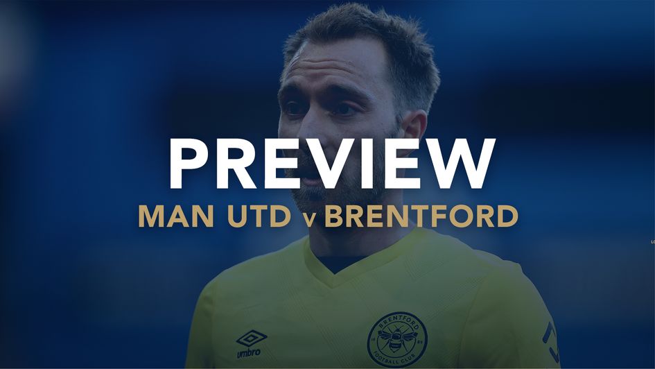 Manchester United v Brentford preview