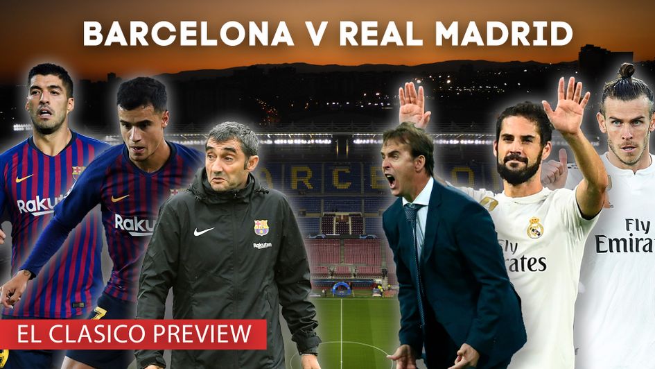 We look ahead to the first El Clasico of 2018/19