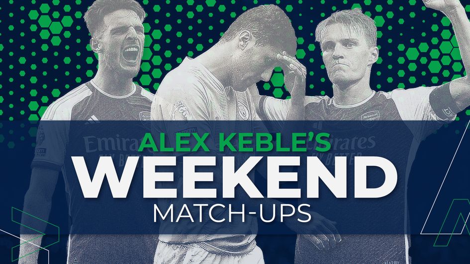 Alex Keble's weekend match-ups