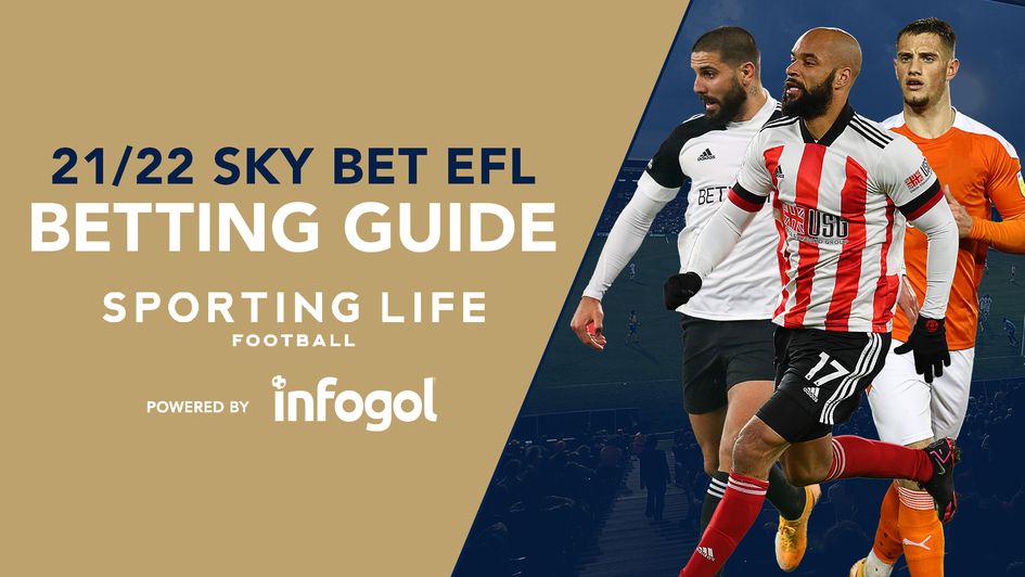 Sporting Life's EFL betting guide for 2021/22