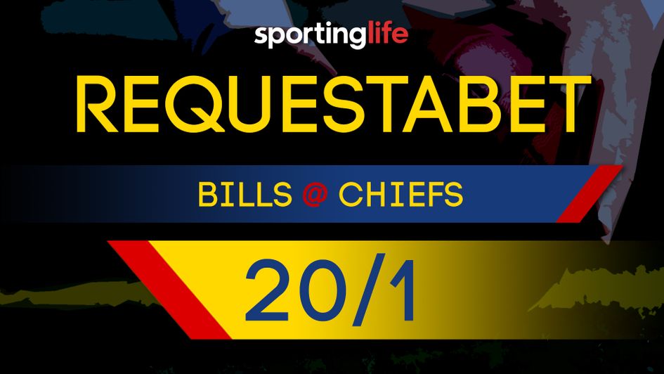 Our RequestABet for Kansas City Chiefs v Buffalo Bills