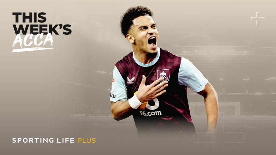 This Week's Acca Marcus Edwards Burnley