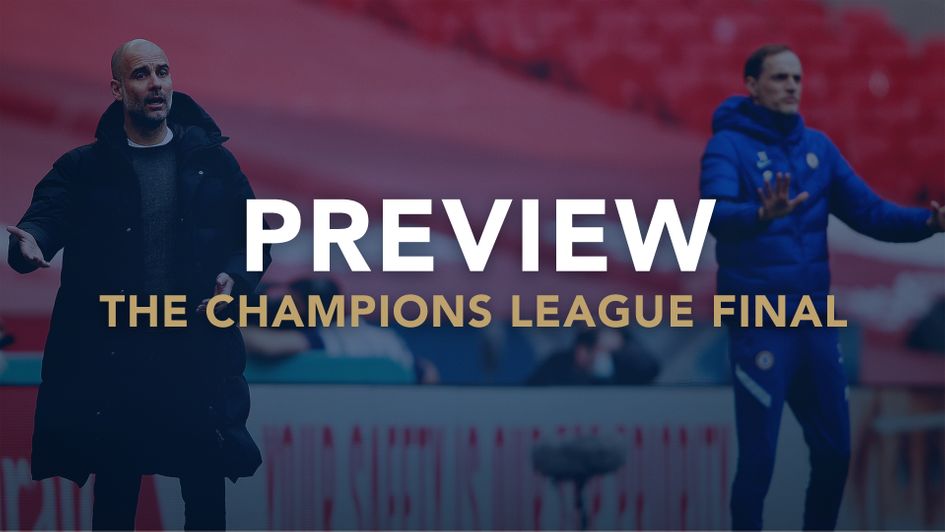 Our match preview with best bets for the Champions League final between Manchester City and Chelsea