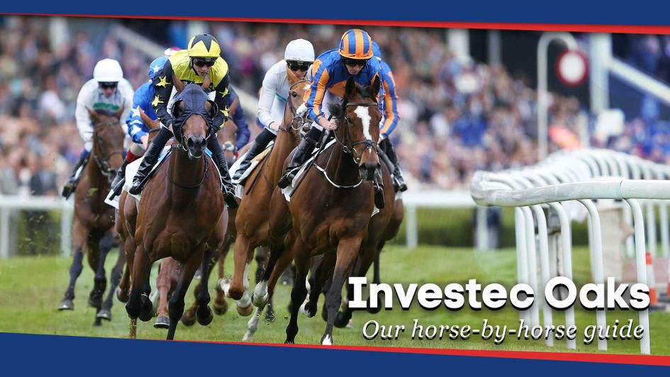 Check out our horse-by-horse guide to Friday's Oaks at Epsom