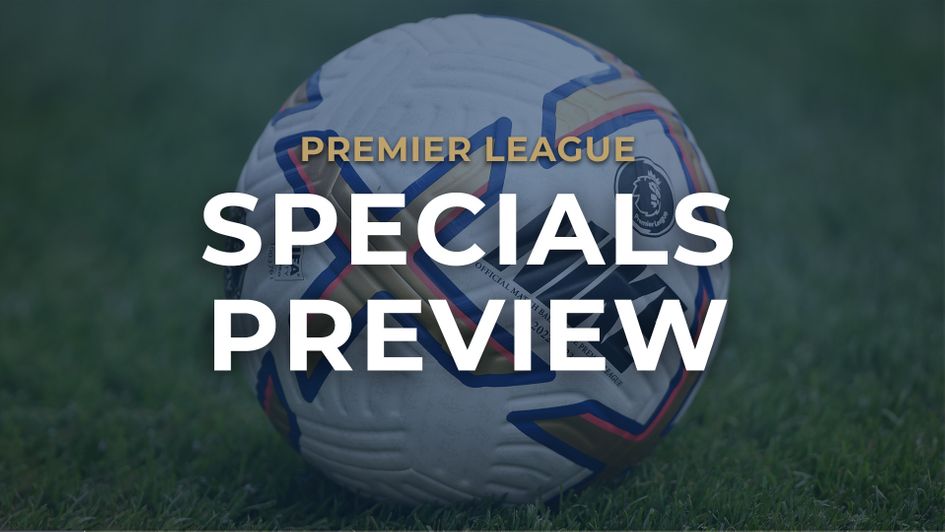 Premier League Specials preview