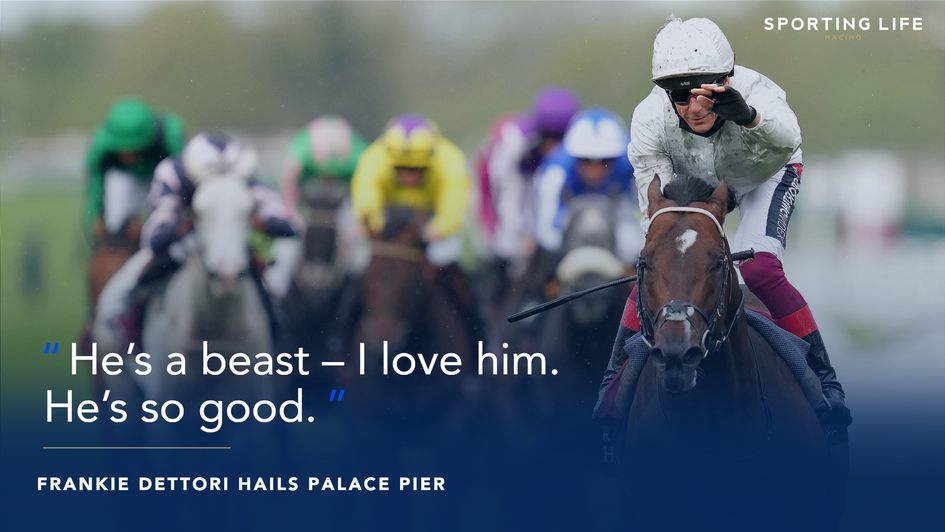 Frankie Dettori can't hide his love for Palace Pier