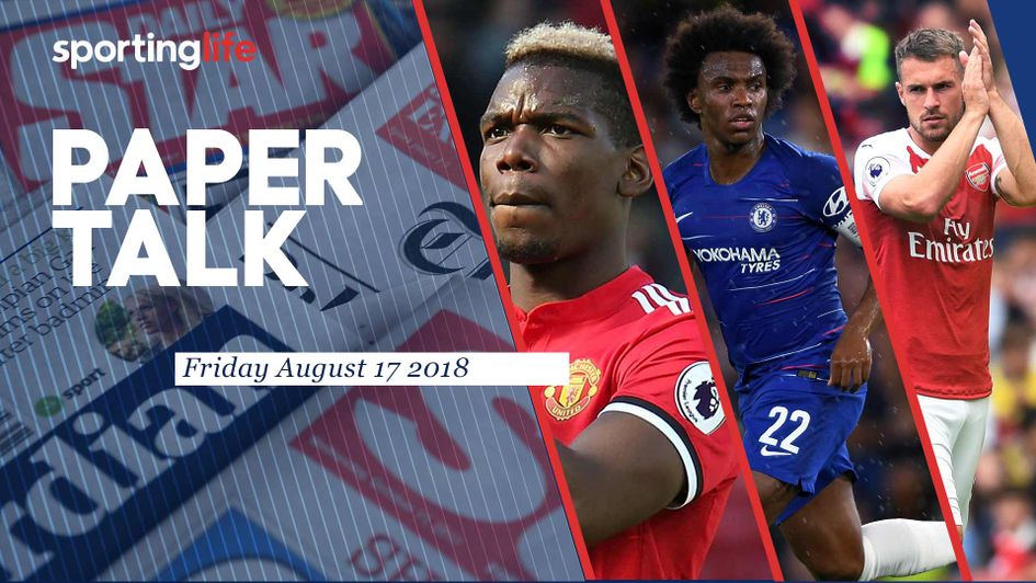 Paper Talk for Friday include Pogba, Ramsey and Willian