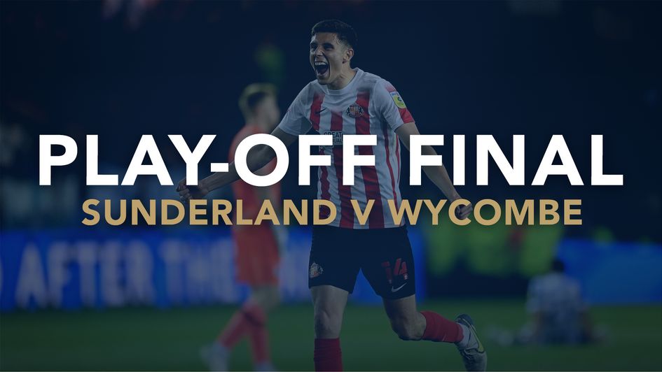 Play-off final best bets Sunderland v Wycombe