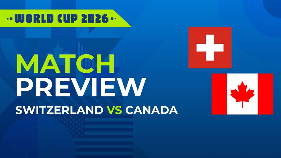 Switzerland vs Canada preview