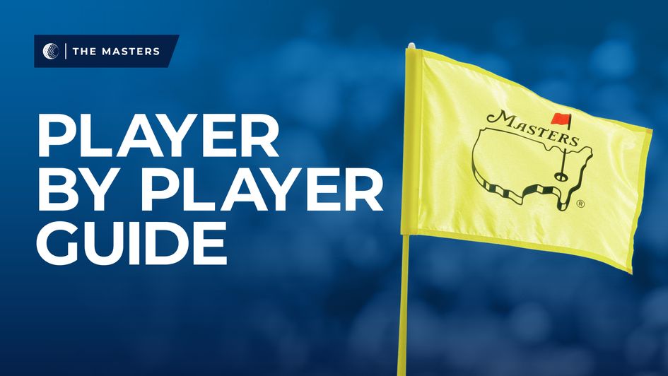 Read Ben Coley's guide to the entire Masters field