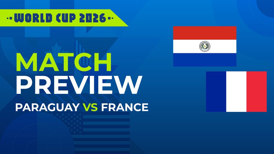 Paraguay vs France match preview