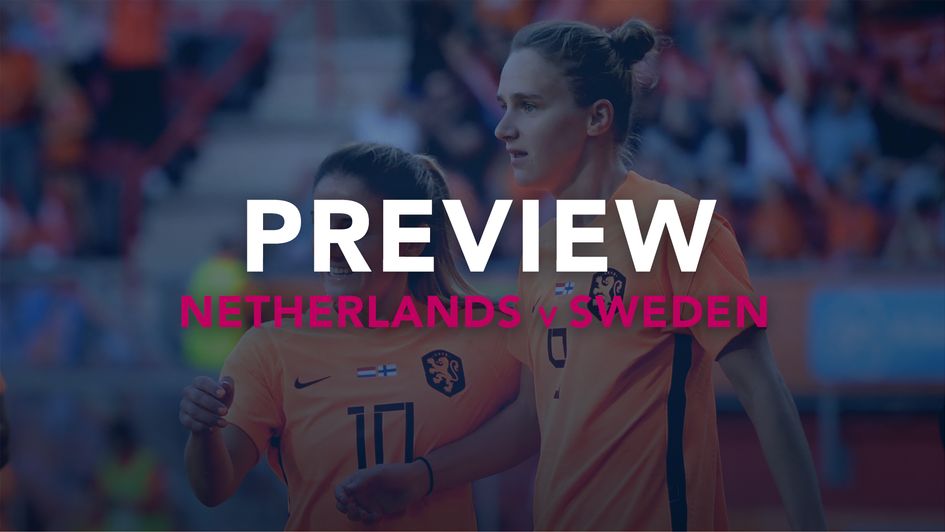 Sporting Life's Netherlands v Sweden preview