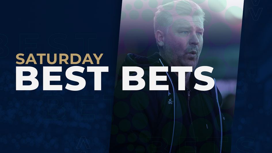 Saturday best bets Karl Robinson