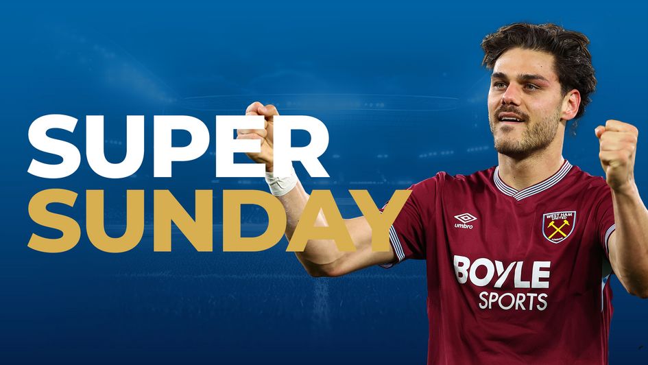 super sunday - newcastle v west ham