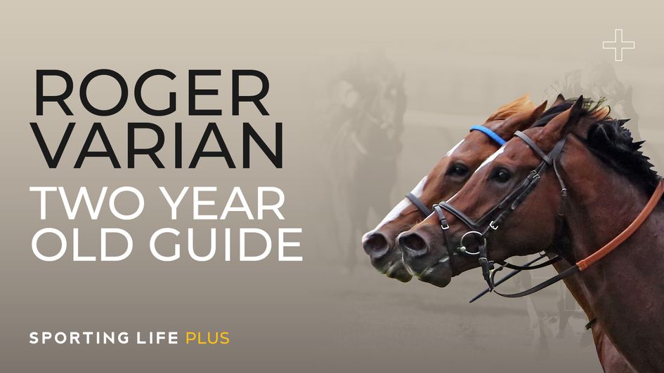 Roger Varian Two-Year-Old Guide