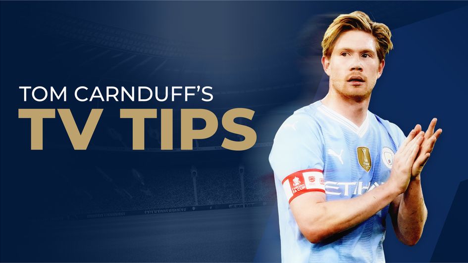 TV tips - Kevin De Bruyne