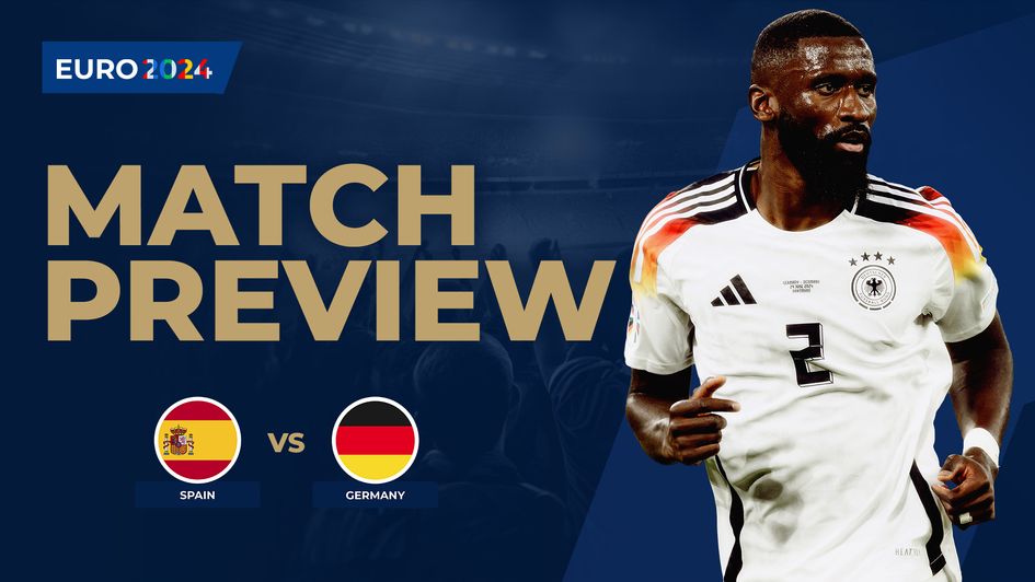 Spain vs Germany preview
