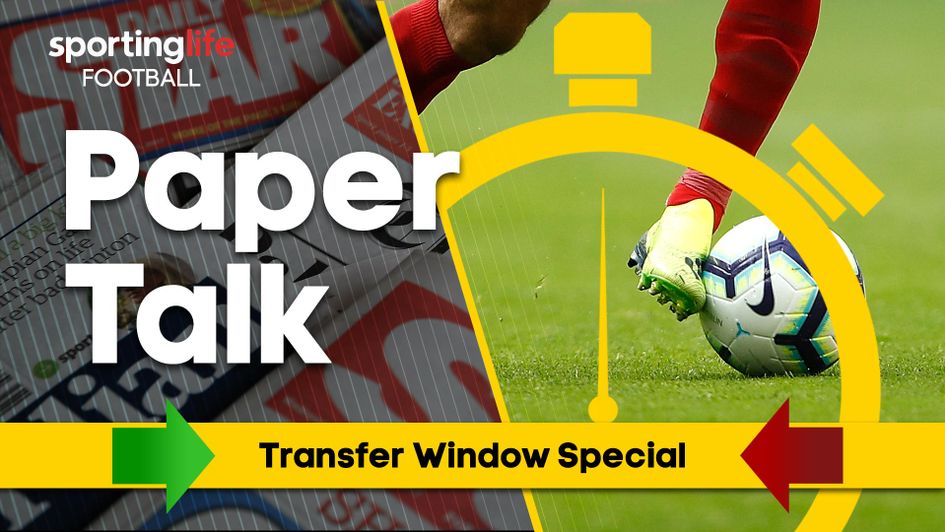 Paper Talk has all the latest football gossip from the back pages