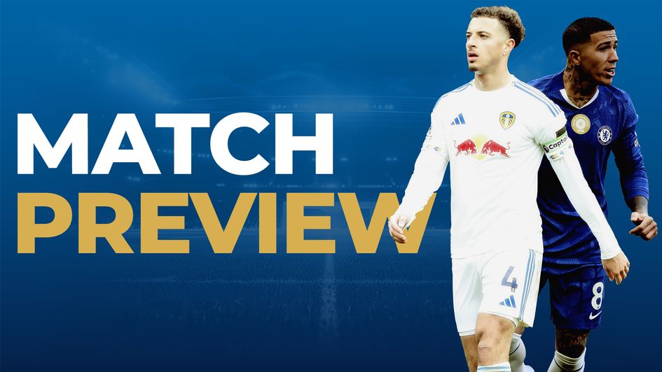 Leeds vs Chelsea preview