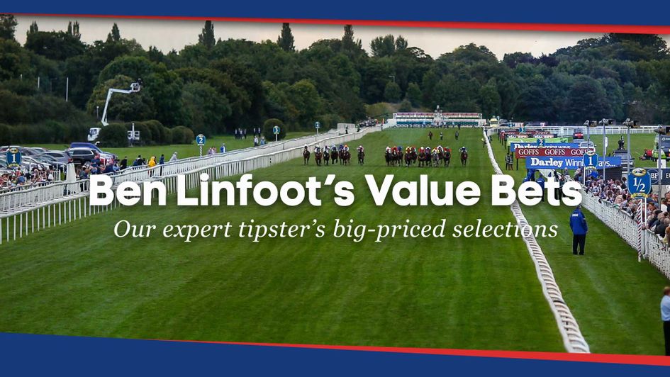 Check out horse racing tipster Ben Linfoot's latest Value Bet selections