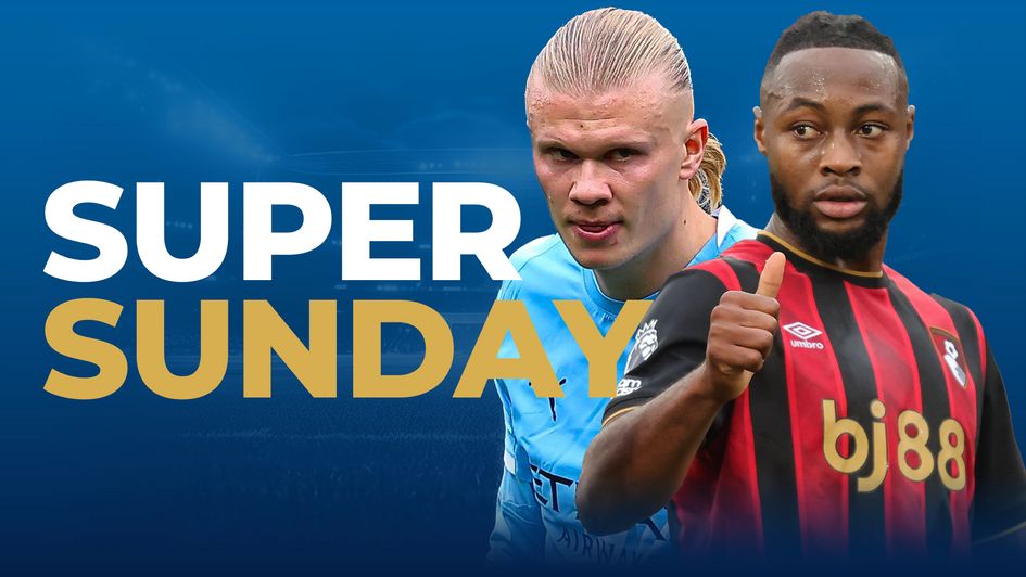 super sunday man city v bournemouth