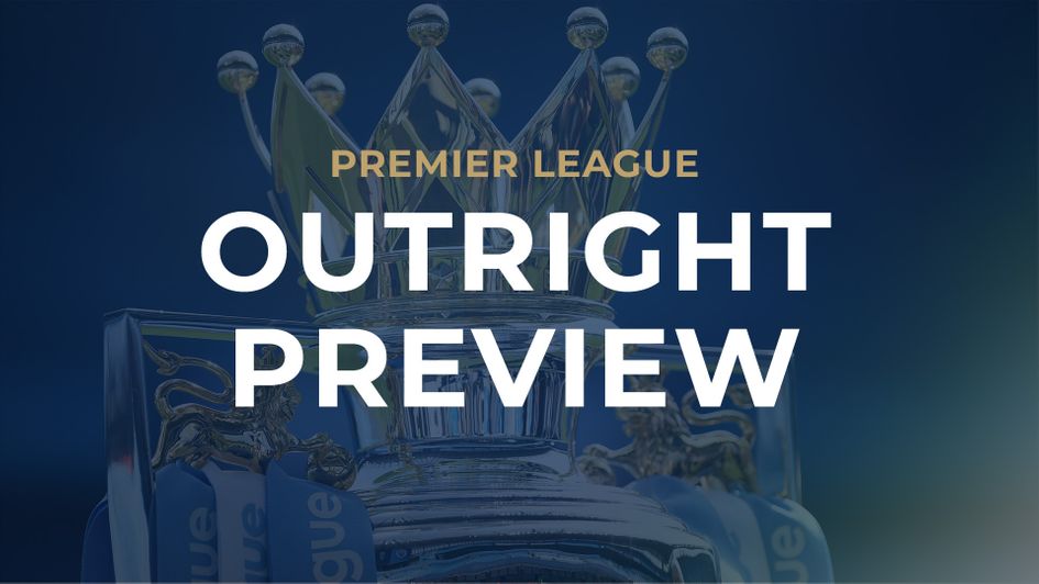 Premier League outright preview