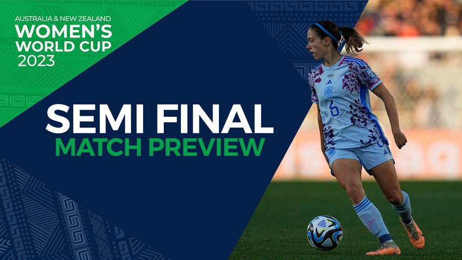 Women's World Cup semi final preview - Spain v Sweden