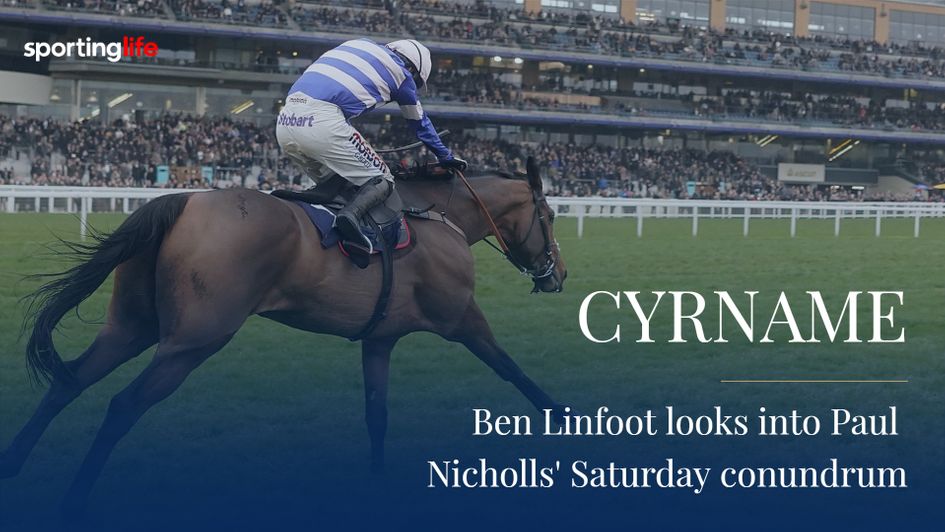 Cyrname: Ascot or Wetherby awaits on Saturday