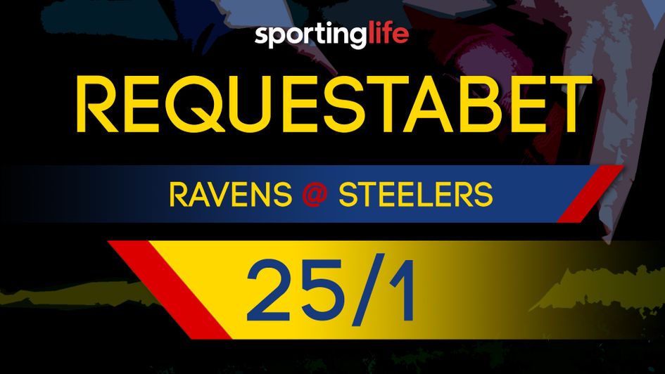 Our RequestABet for Pittsburgh Steelers v Baltimore Ravens