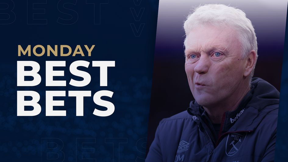 Monday best bets David Moyes