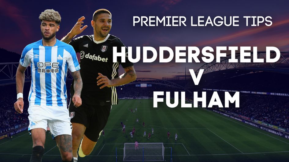 Our best bets for Huddersfield v Fulham
