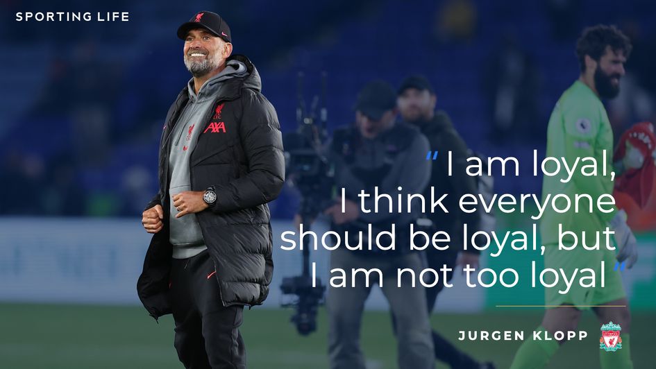 Jurgen Klopp on loyalty